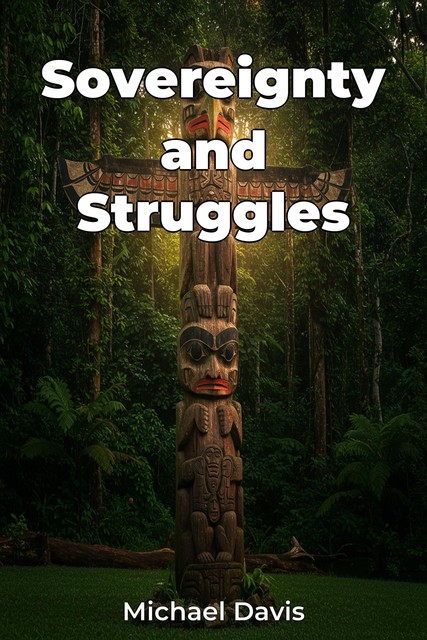 Sovereignty and Struggles, Michael Davis