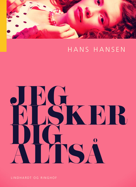 Jeg elsker dig altså, Hans Hansen