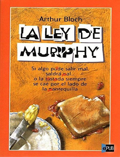La ley de Murphy, Arthur Bloch
