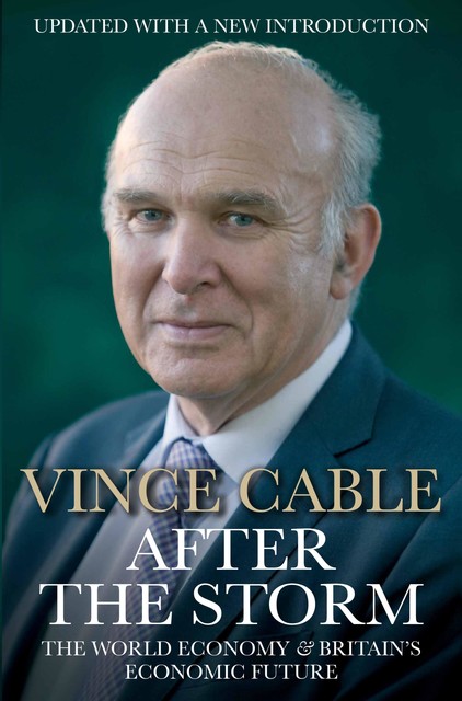 After the Storm, Vince Cable