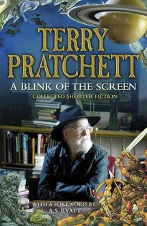 A Blink Of The Screen, Terry David John Pratchett