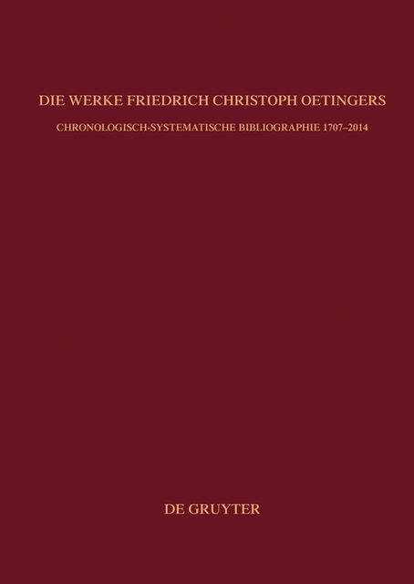 Die Werke Friedrich Christoph Oetingers, Reinhard Breymayer, Martin Weyer-Menkhoff