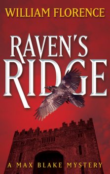 Raven's Ridge, William Florence
