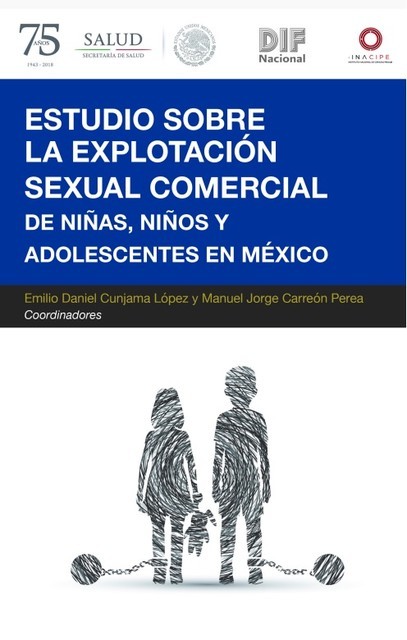 Estudio sobre la Explotación Sexual Comercial de Niñas, Niños y Adolescentes, Emilio Daniel Cunjama López, Manuel Jorge Carreón Perea