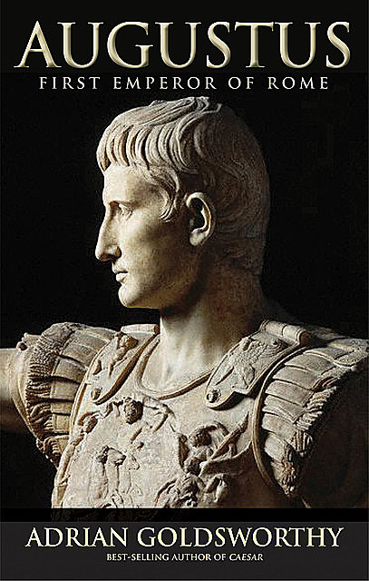 Augustus, Adrian Goldsworthy