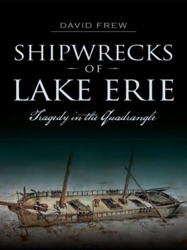 Shipwrecks of Lake Erie, David Frew