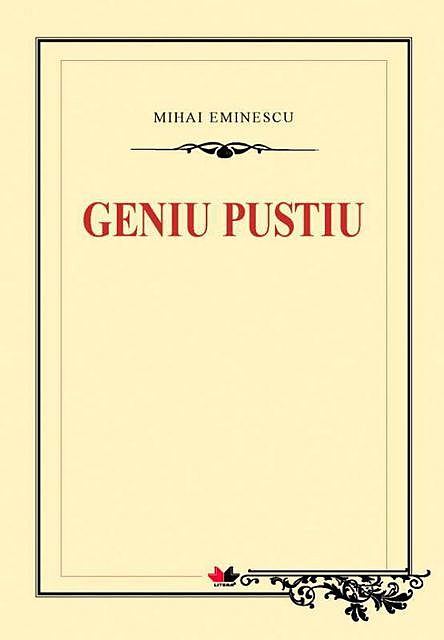 Geniu Pustiu, Mihai Eminescu