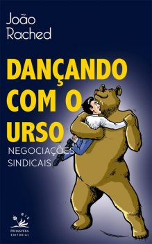 Dançando com o urso, João Rached