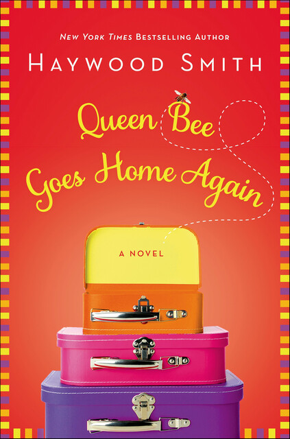 Queen Bee Goes Home Again, Haywood Smith