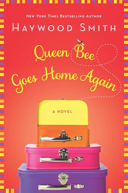 Queen Bee Goes Home Again, Haywood Smith