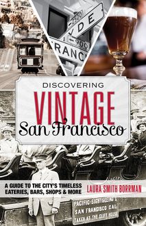 Discovering Vintage San Francisco, Laura Borrman