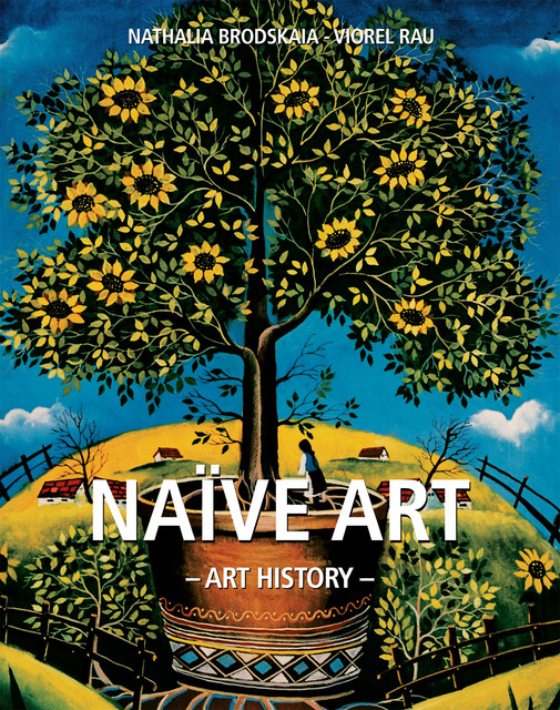 Art History Naïve art, Nathalia Brodskaya, Viorel Rau