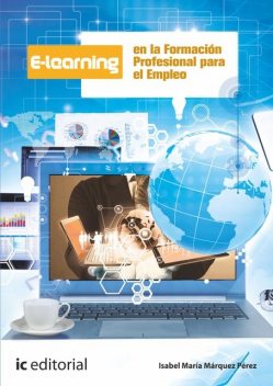 E-learning en la formación profesional para el empleo, Isabel María Márquez Pérez