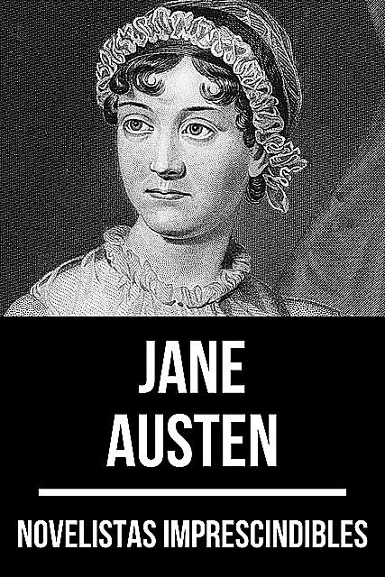 Novelistas Imprescindibles – Jane Austen, Jane Austen, August Nemo