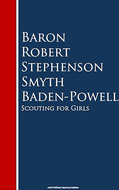 Scouting for Girls, Baron Robert Stephenson Smyth Baden-Powell