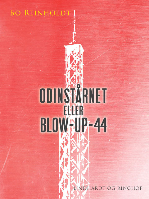 Odinstårnet eller Blow-up-44, Bo Reinholdt