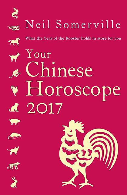 Your Chinese Horoscope 2017, Neil Somerville