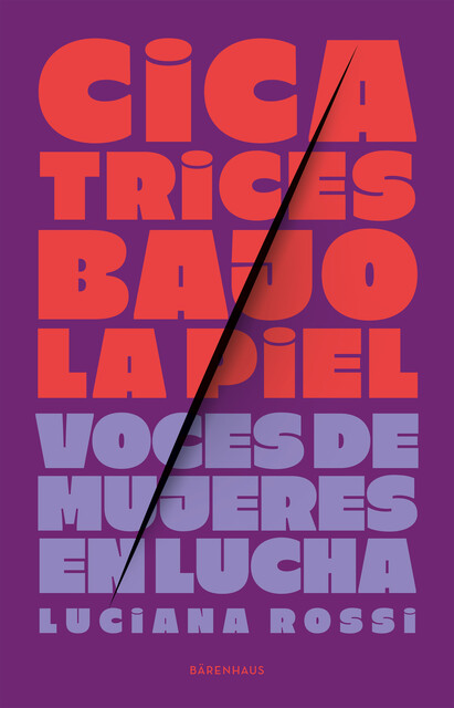 Cicatrices bajo la piel, Luciana Rossi