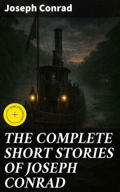 The Complete Short Stories of Joseph Conrad, Joseph Conrad