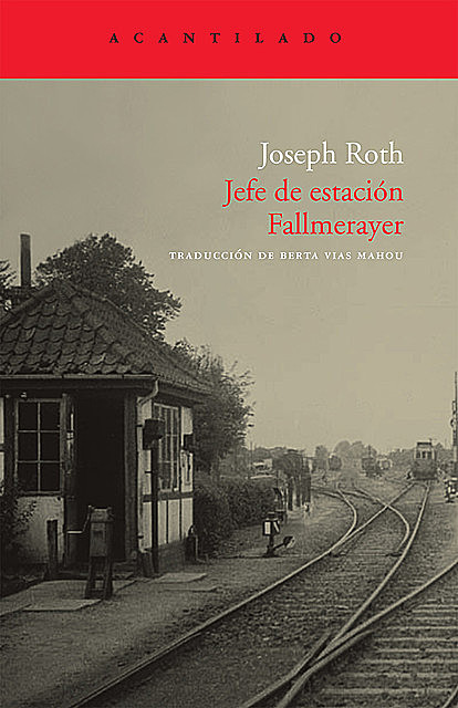 Jefe de estación Fallmerayer, Joseph Roth