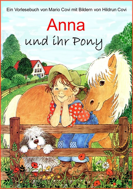 ANNA und ihr Pony, Mario Covi, Hildrun Covi