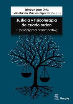 Justicia y psicoterapia de cuarto orden, Esteban Laso, Lidia Karina Macias-Esparza