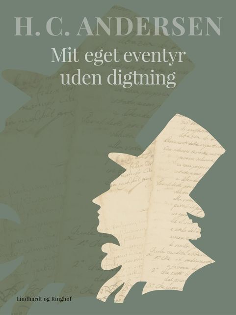 Mit eget eventyr uden digtning, Hans Christian Andersen