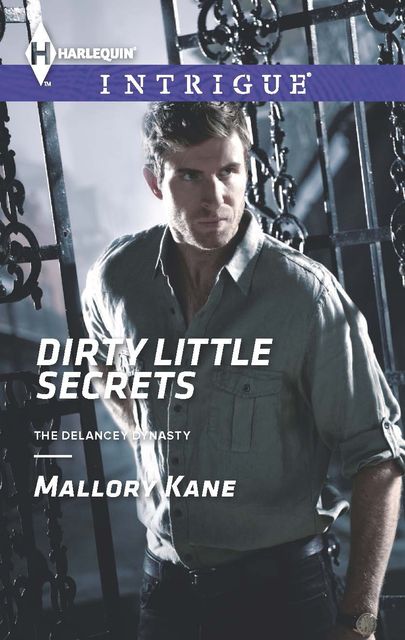 Dirty Little Secrets, Mallory Kane
