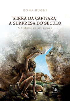 Serra da Capivara: A surpresa do século, Edna Bugni