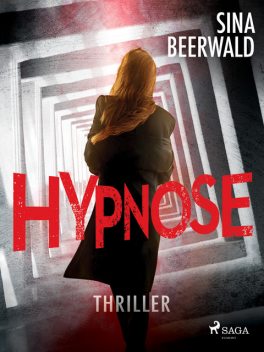 Hypnose, Sina Beerwald