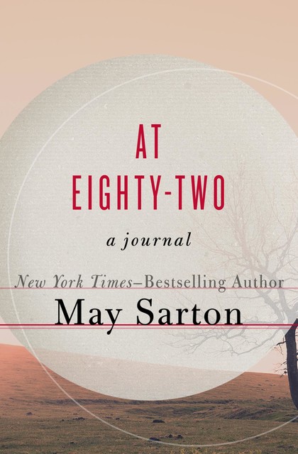 At Eighty-Two, May Sarton