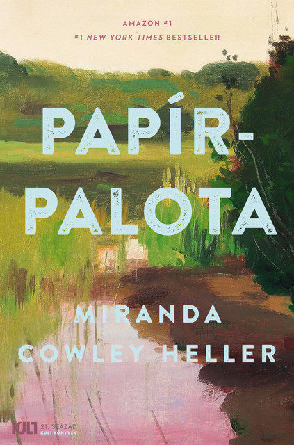 Papírpalota, Miranda Cowley Heller