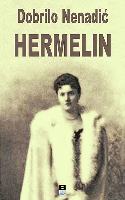HERMELIN, Dobrilo Nenadic
