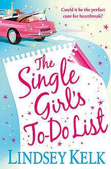 The Single Girl's To-Do List, Lindsey Kelk