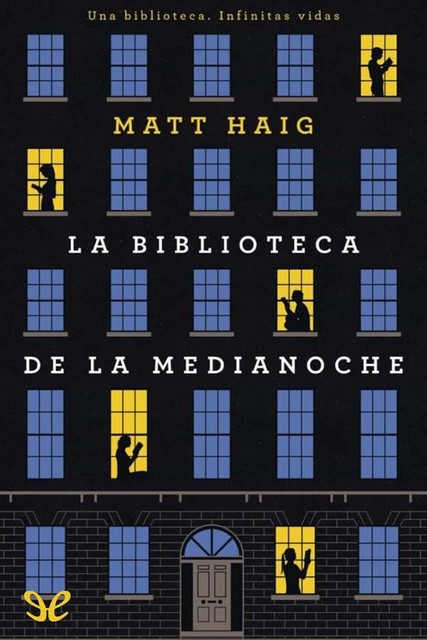La Biblioteca de la Medianoche, Matt Haig
