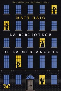 La Biblioteca de la Medianoche, Matt Haig