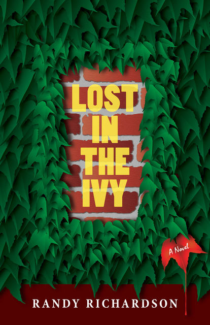 Lost In The Ivy, Randy Richardson