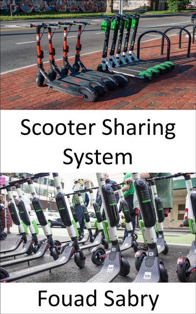 Scooter Sharing System, Fouad Sabry