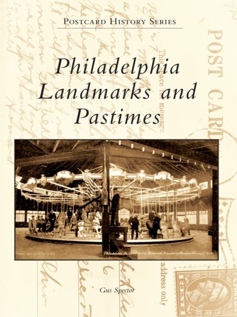 Philadelphia Landmarks and Pastimes, Gus Spector