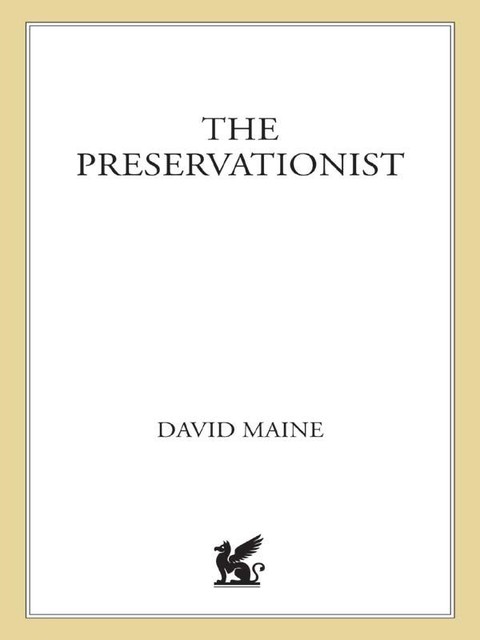The Preservationist, David Maine