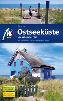 Ostseeküste - Von Lübeck bis Kiel Reiseführer Michael Müller Verlag, Dieter Katz