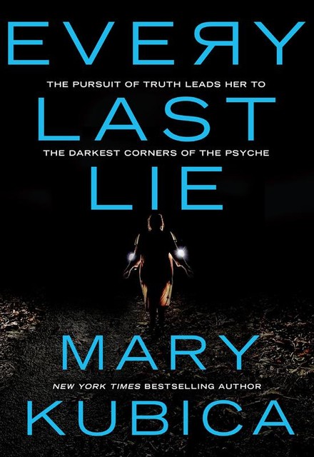 Every Last Lie, Mary Kubica