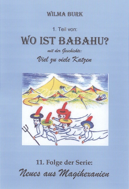 Wo Ist Babahu, Wilma Burk