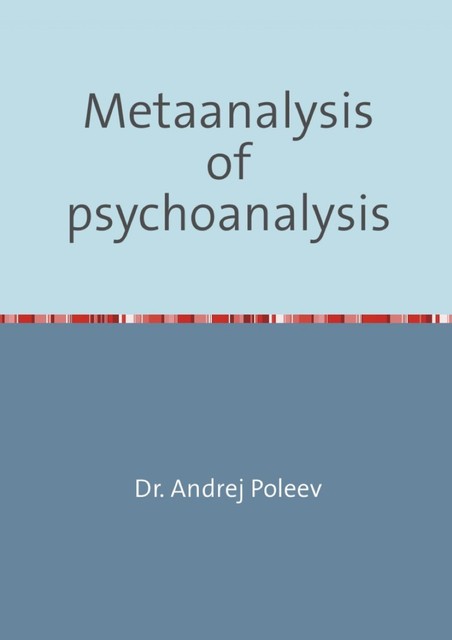 Metaanalysis of psychoanalysis, Andrej Poleev