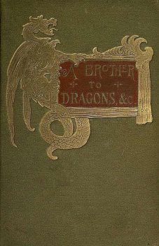 A Brother To Dragons and Other Old-time Tales, Amélie Rives