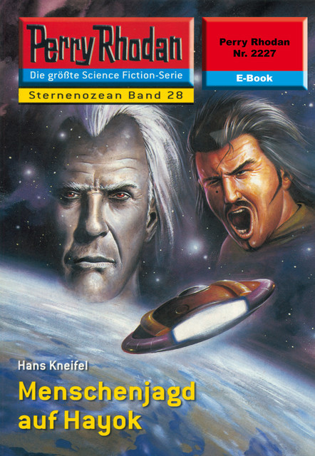 Perry Rhodan 2227: Menschenjagd auf Hayok, Hans Kneifel