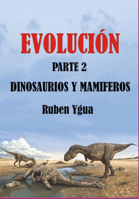 Dinosaurios Y Mamíferos, Ruben Ygua