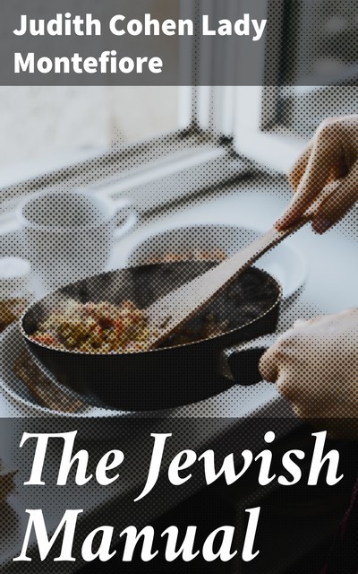 The Jewish Manual, Judith Cohen Lady Montefiore