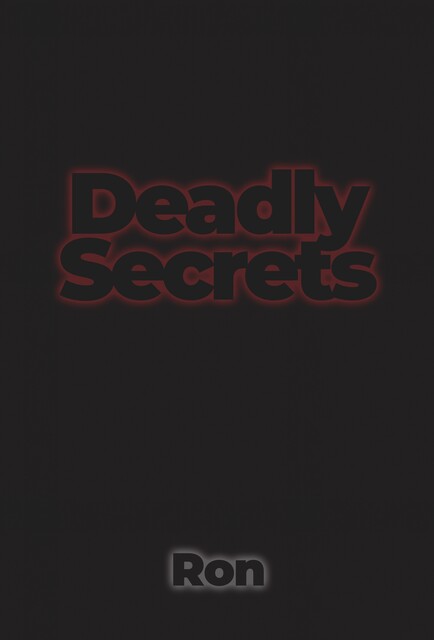 Deadly Secrets, Ron