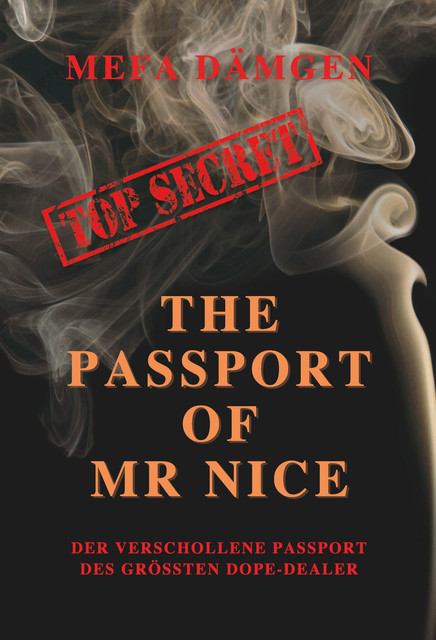 THE PASSPORT OF MR. NICE, Mefa Dämgen